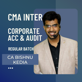 CMA Inter Corporate Accounting and Auditing (CAA) | Regular Batch by CA Bishnu Kedia for Dec 25 & Onwards